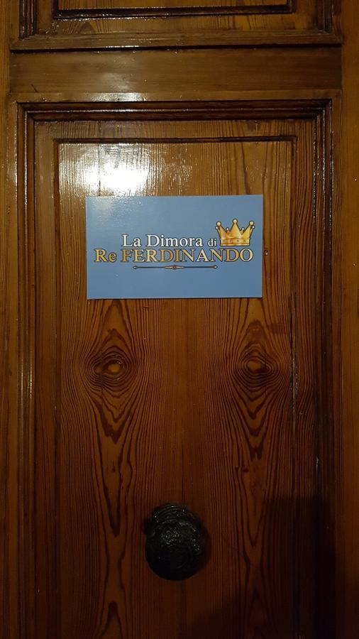 La Dimora Di Re Ferdinando *